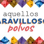 Aquellos Maravillosos Polvos